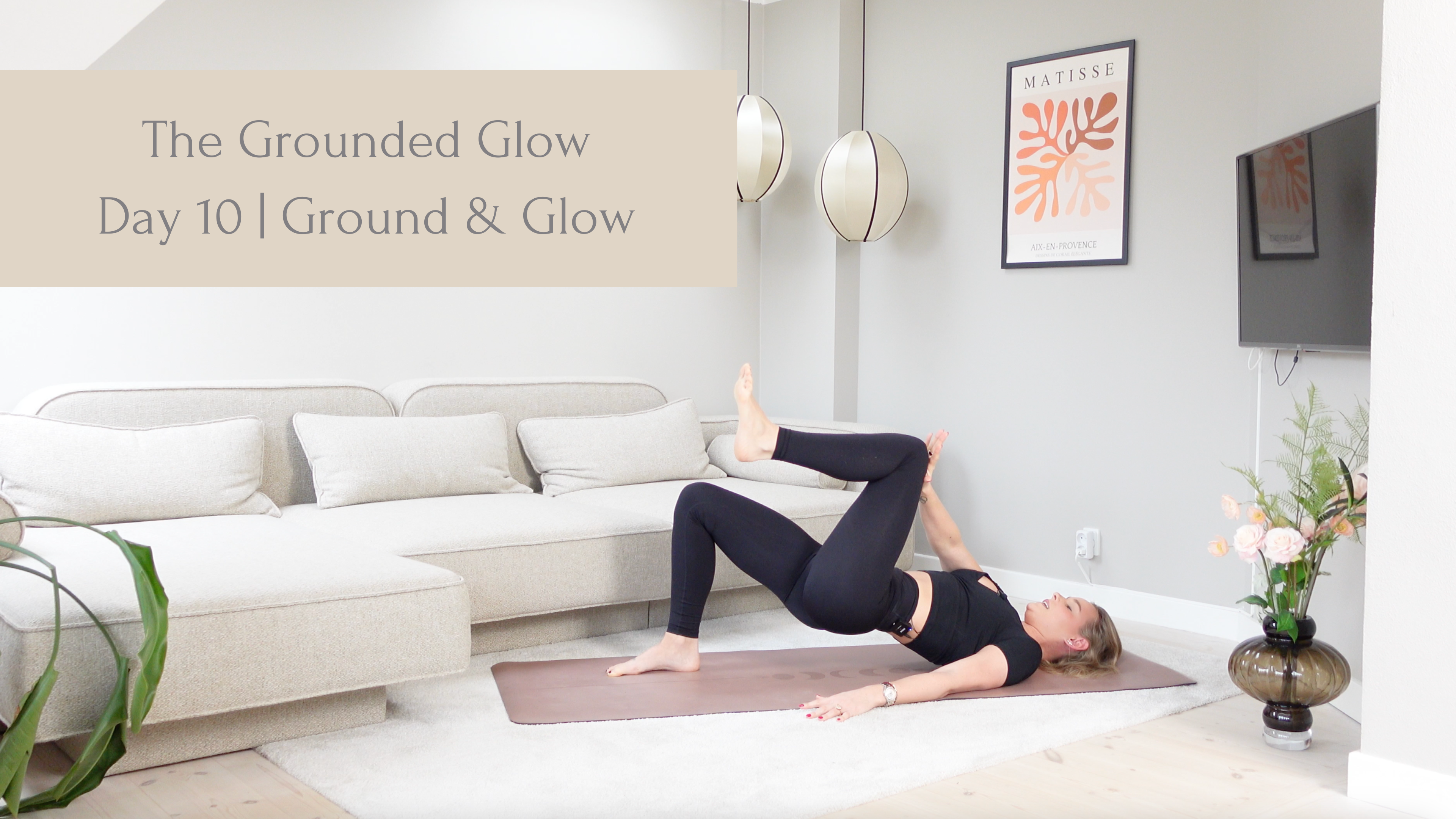 Day 10 | Ground & Glow full body