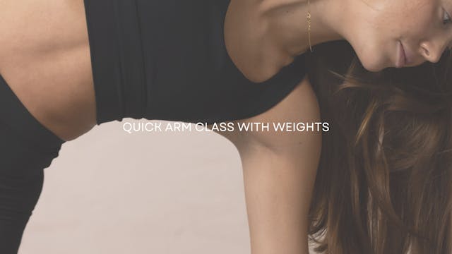 Quick Arm Class with Weights