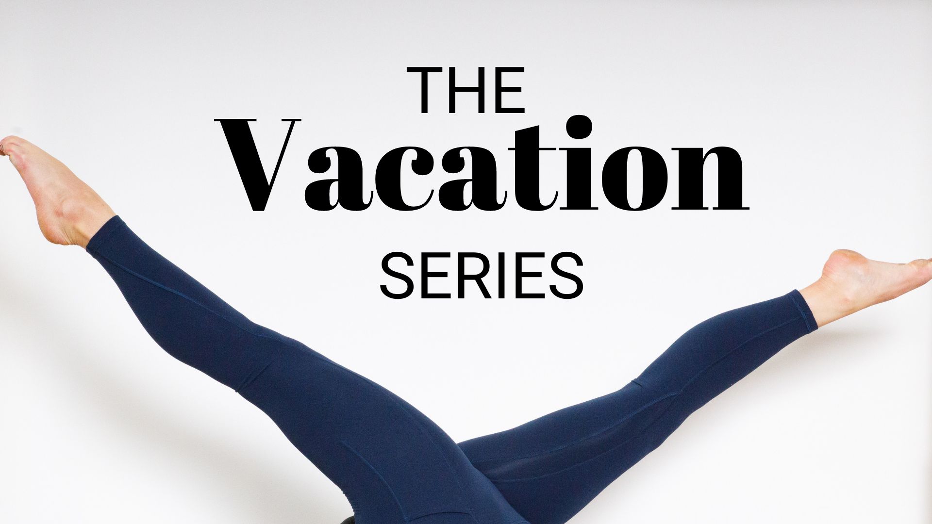 The Vacation Series