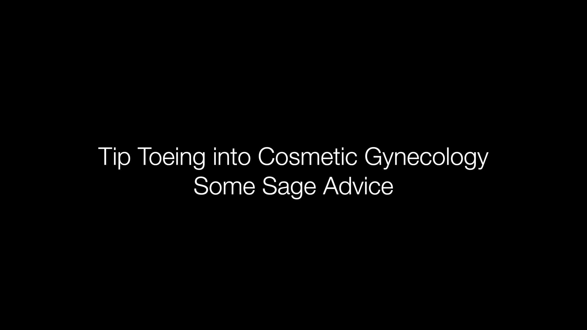 #50 Tip Toeing into Cosmetic Gynecology v2
