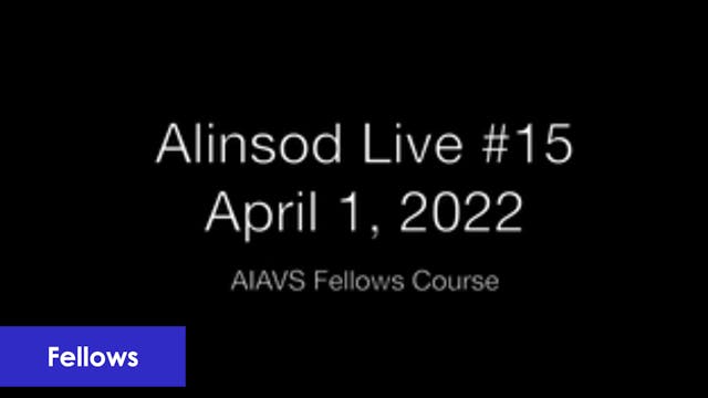 Fellows Alinsod Live Zoom - April 1, 2022