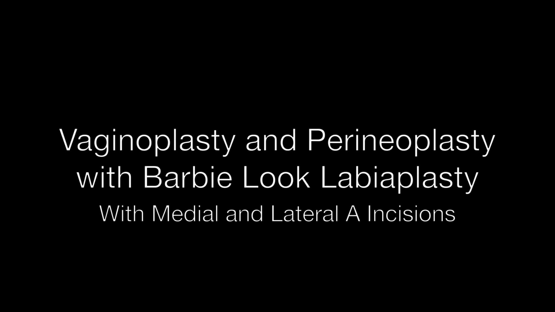 Perineoplastia, VP, Barbie LP y Incisiones A Medial y Lateral