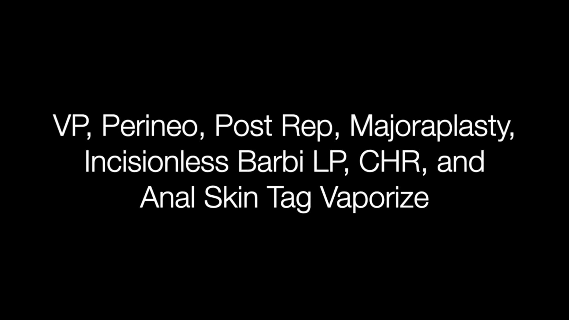 CORTOS – VP, PP, Post Rep, MP, Barbie LP sin Incisión, CHR y AST