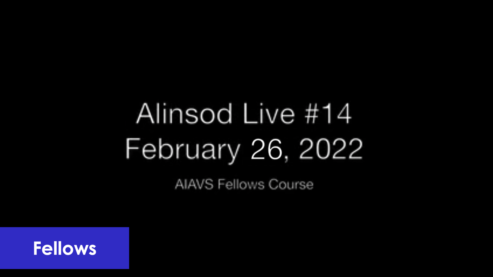 Fellows Alinsod Live Zoom - #2 Feb 26, 2021