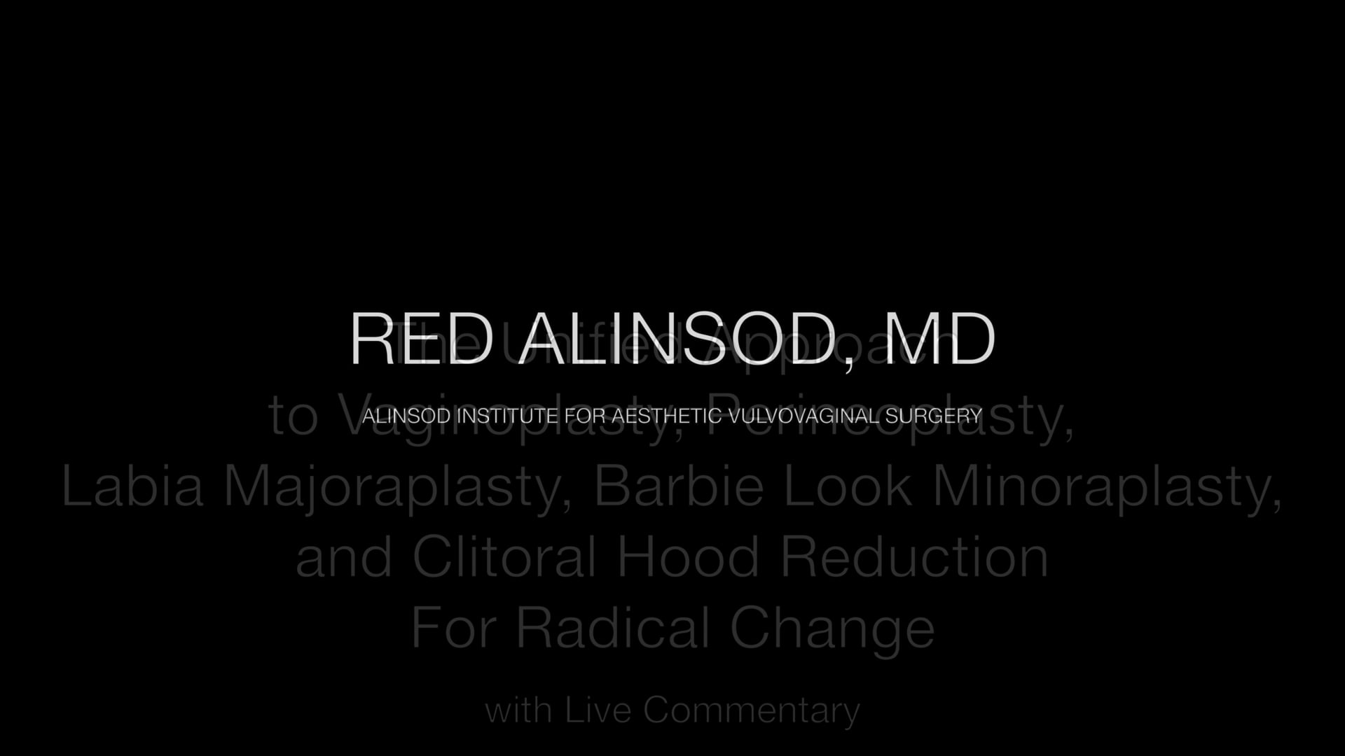 #23B The Unified Approach to Vaginoplasty and Labiaplasty Short 20 Min