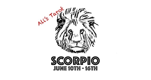 SCORPIO EXTENDED JUNE 10TH - 16TH