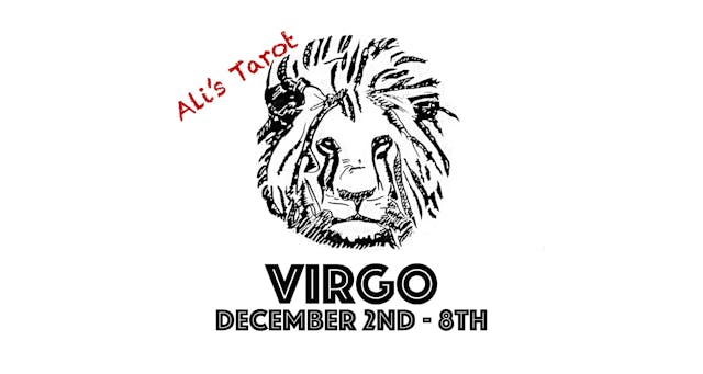 VIRGO EXTENDED DECEMBER 2ND - 8TH