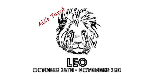 LEO EXTENDED OCTOBER 28TH - NOVEMBER 3RD