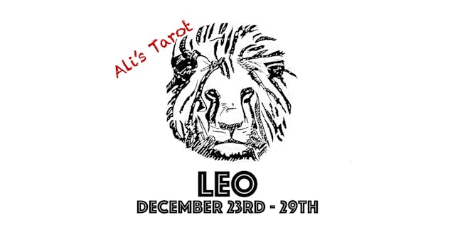 LEO EXTENDED DECEMBER 23RD - 29TH