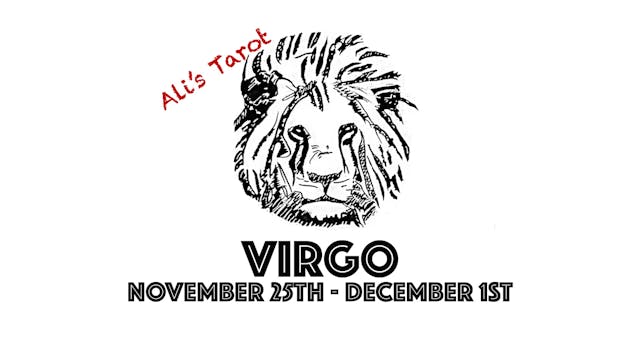 VIRGO EXTENDED NOVEMBER 25TH - DECEMBER 1ST