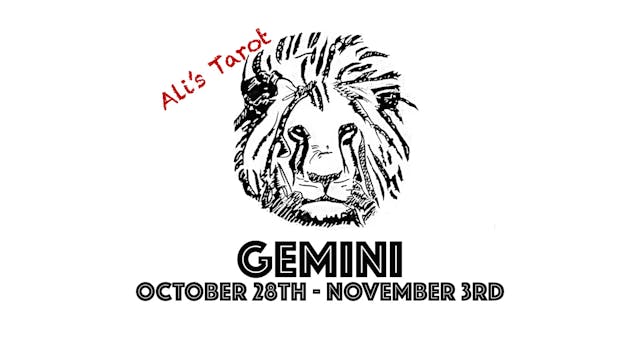 GEMINI OCTOBER 28TH - NOVEMBER 3RD