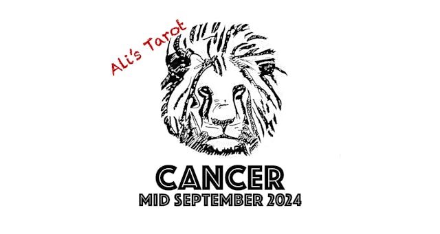 CANCER EXTENDED MID SEPTEMBER 2024