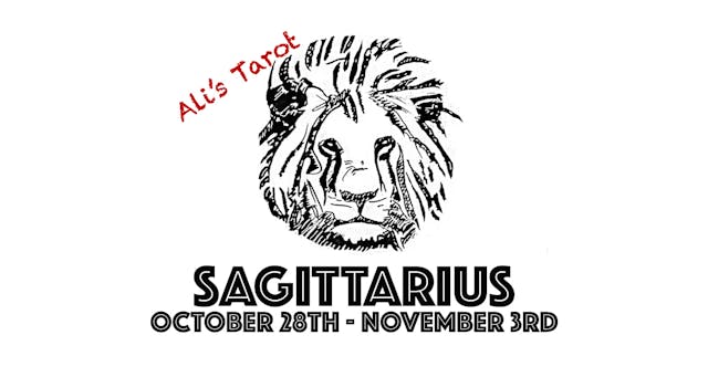 SAGITTARIUS EXTENDED OCTOBER 28TH - NOVEMBER 3RD