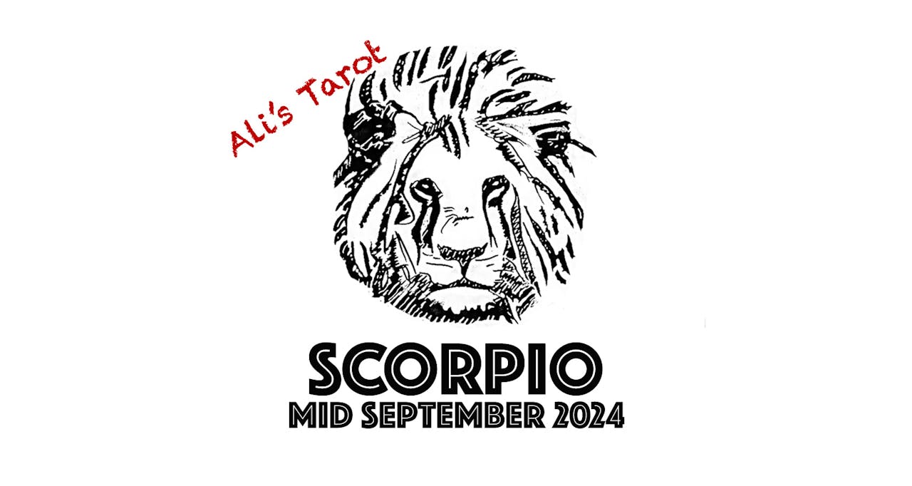 SCORPIO MID SEPTEMBER 2024