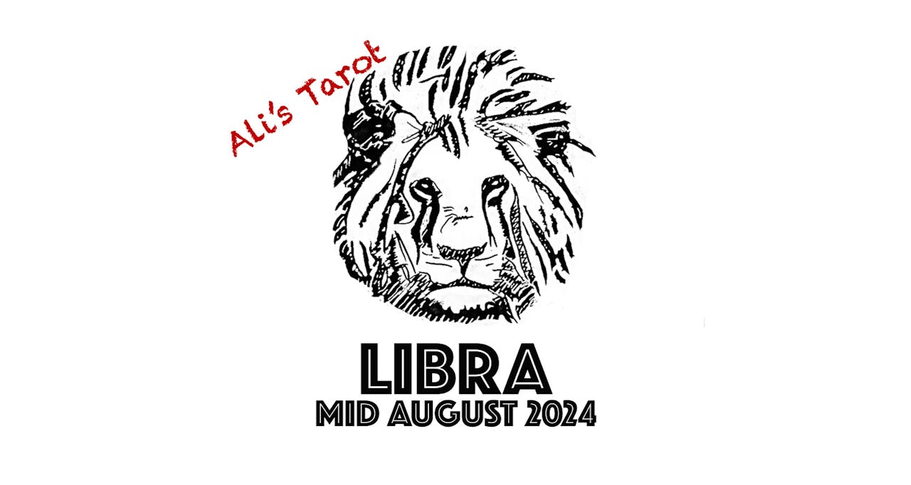 LIBRA MID AUGUST 2024