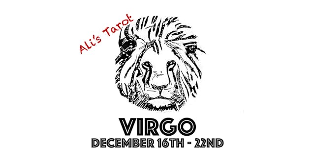 VIRGO EXTENDED DECEMBER 16TH - 22ND