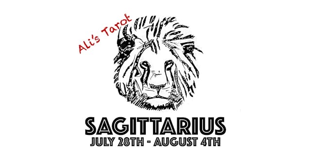 SAGITTARIUS EXTENDED JULY 29TH - AUGUST 4TH