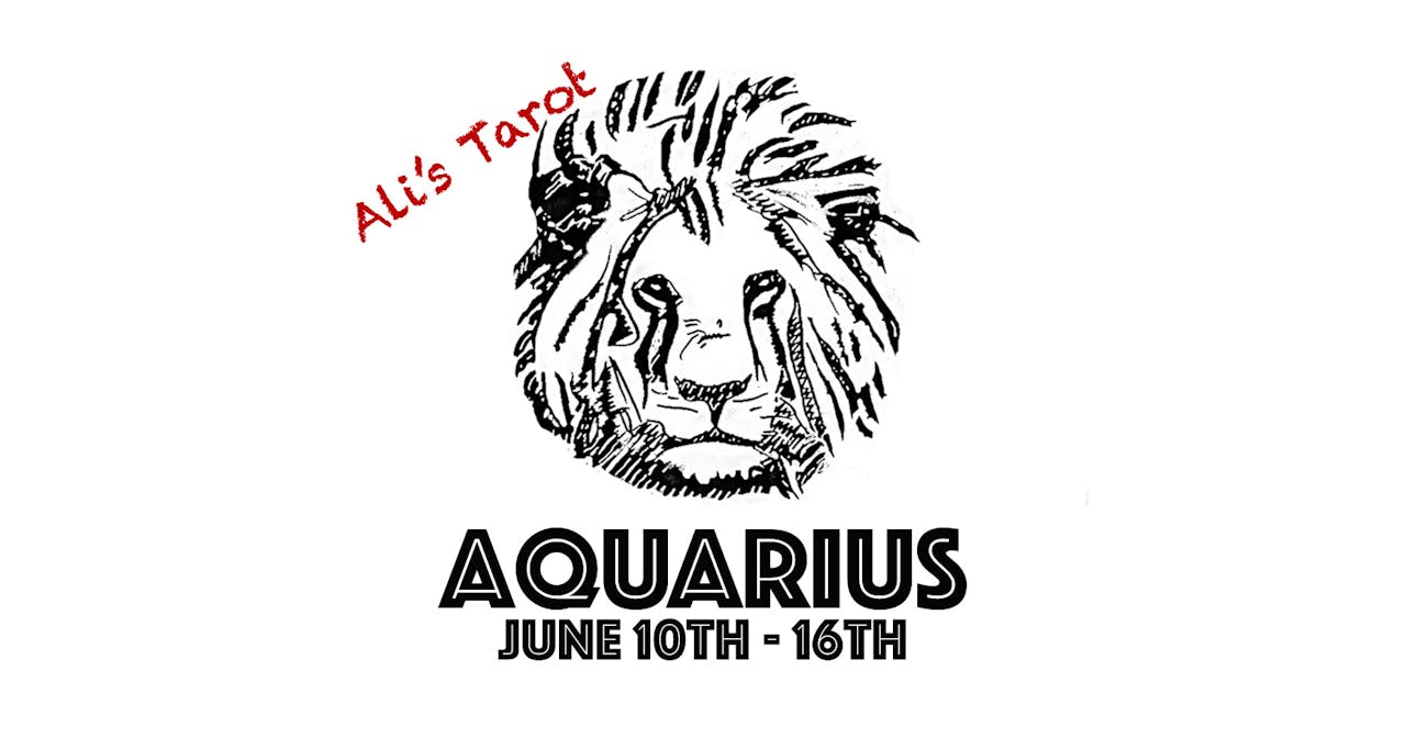 AQUARIUS EXTENDED JUNE 10TH -16TH 