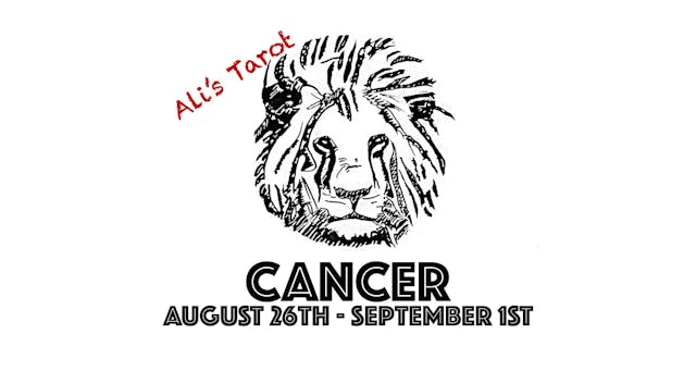 CANCER EXTENDED AUGUST 26TH - SEPTEMBER 1ST