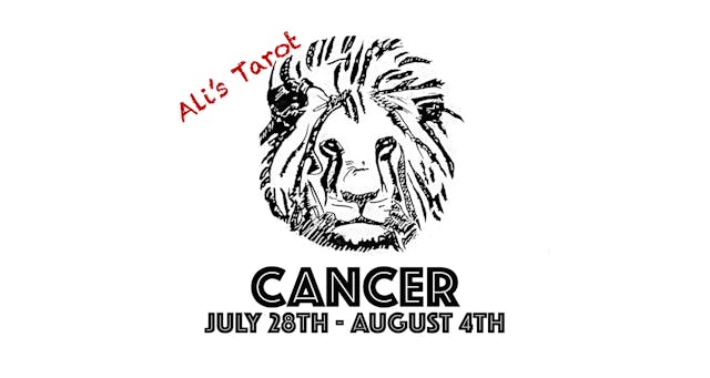 CANCER EXTENDED JULY 29TH - AUGUST 4TH