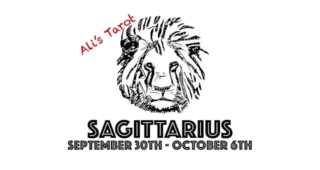 SAGITTARIUS EXTENDED SEPTEMBER 30TH - OCTOBER 6TH