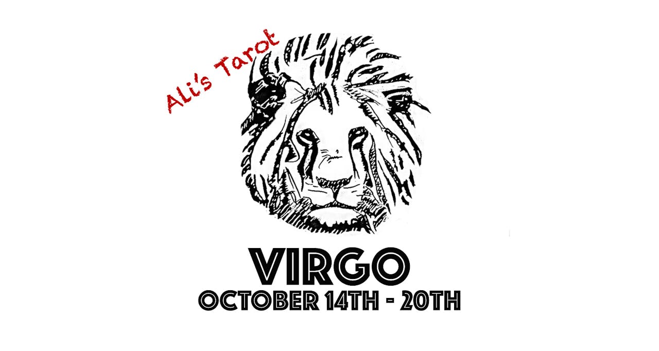 VIRGO OCTOBER 14TH - 20TH