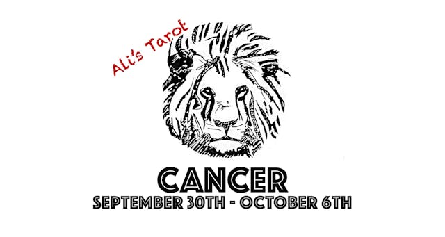 CANCER EXTENDED SEPTEMBER 30TH - OCTOBER 6TH