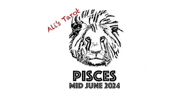 PISCES EXTENDED MID JUNE 2024