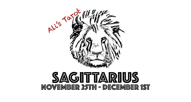 SAGITTARIUS EXTENDED NOVEMBER 25TH - DECEMBER 1ST