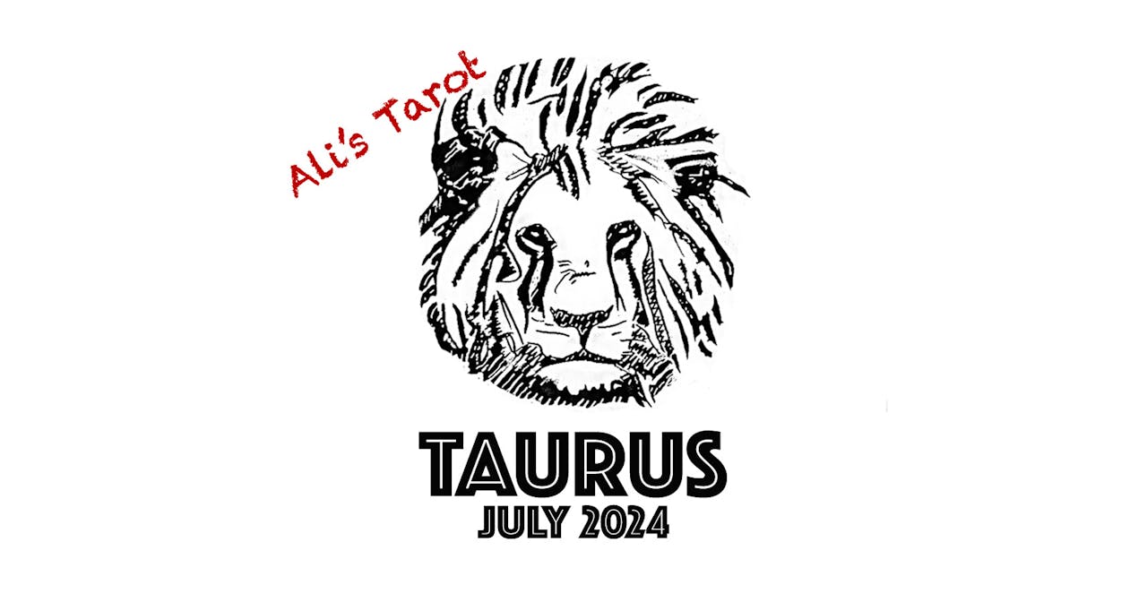 TAURUS JULY 2024