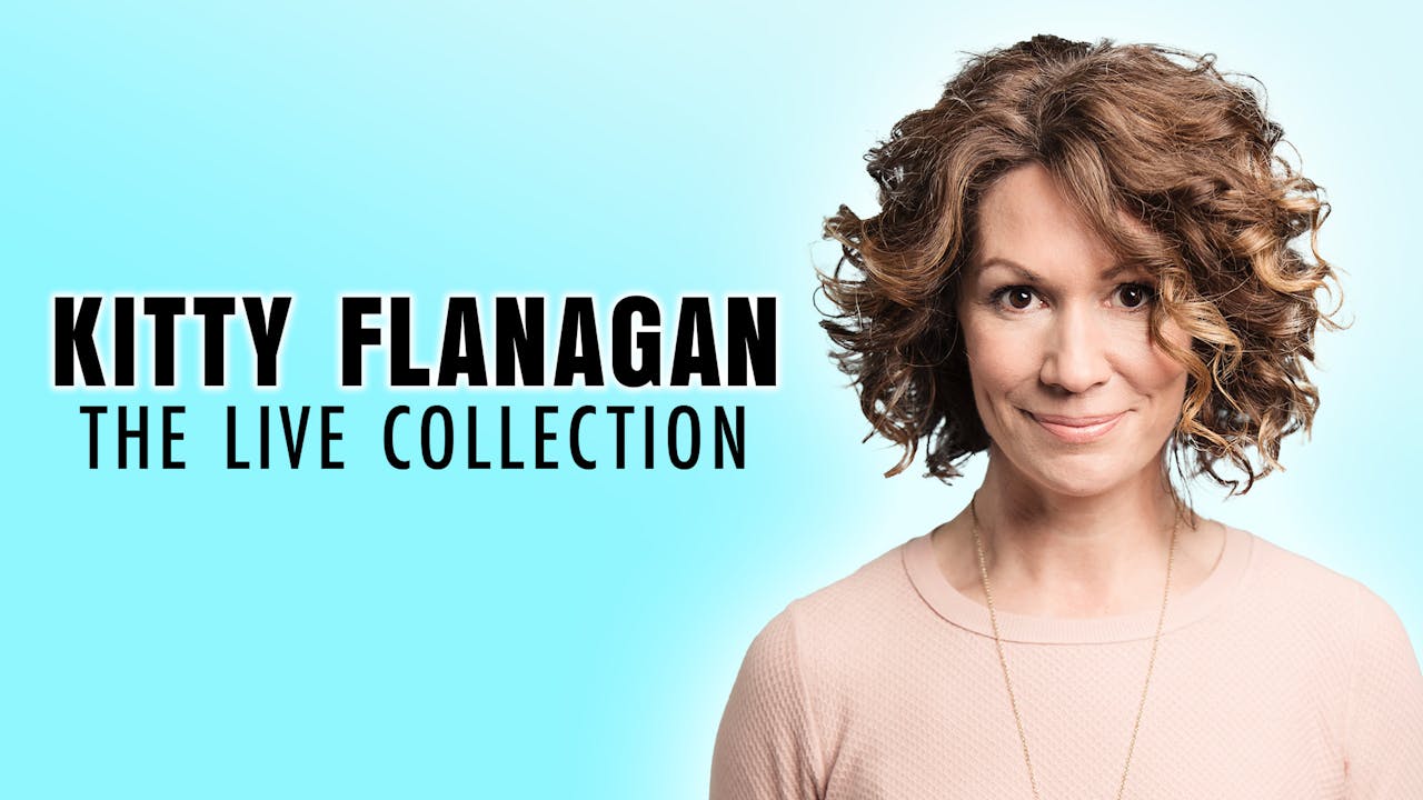 Kitty Flanagan - Live Collection