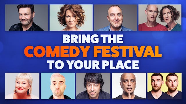 Comedy Festival at YOUR Place