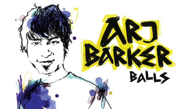 Arj Barker -  Balls