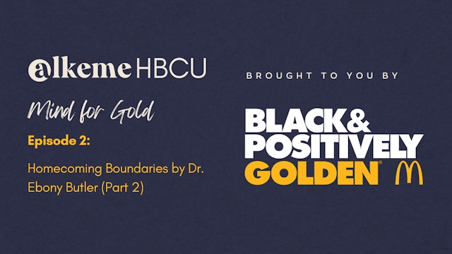 Homecoming Boundaries Part 2 with Dr. Ebony Butler