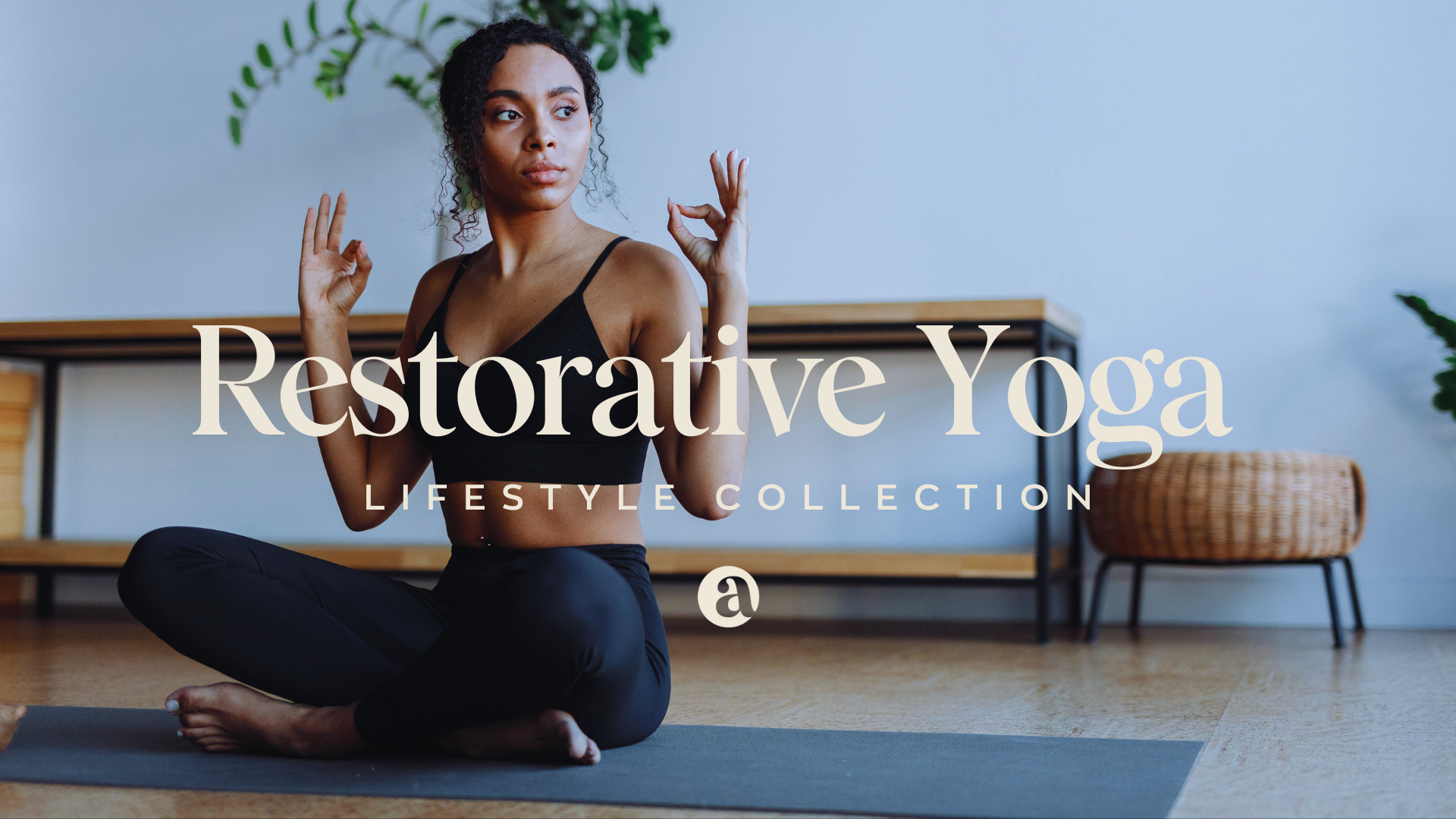 Yoga For Restoration