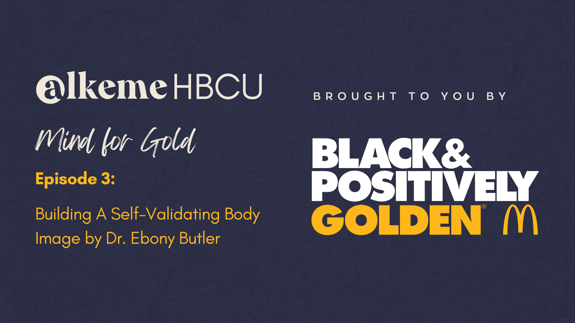 Building A Self-Validating Body Image by Dr. Ebony Butler