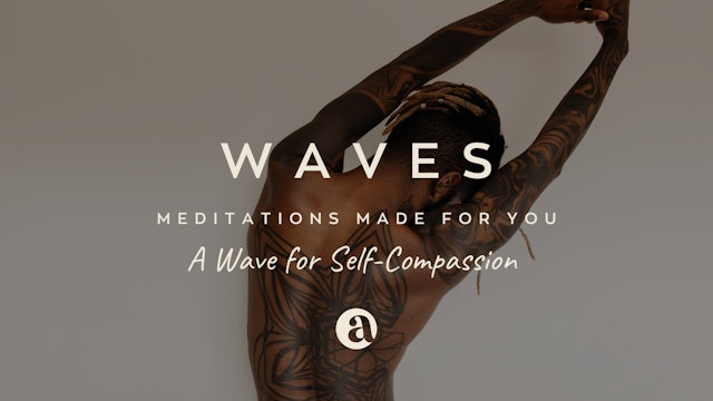 A Wave For Self-Compassion by Curtis Smith (Voice Only)
