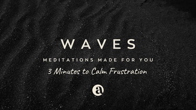 3 Minutes to Calm Frustration by Curt...