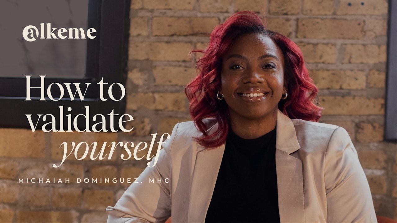 How To Validate Yourself with Michaiah Dominguez, MHC