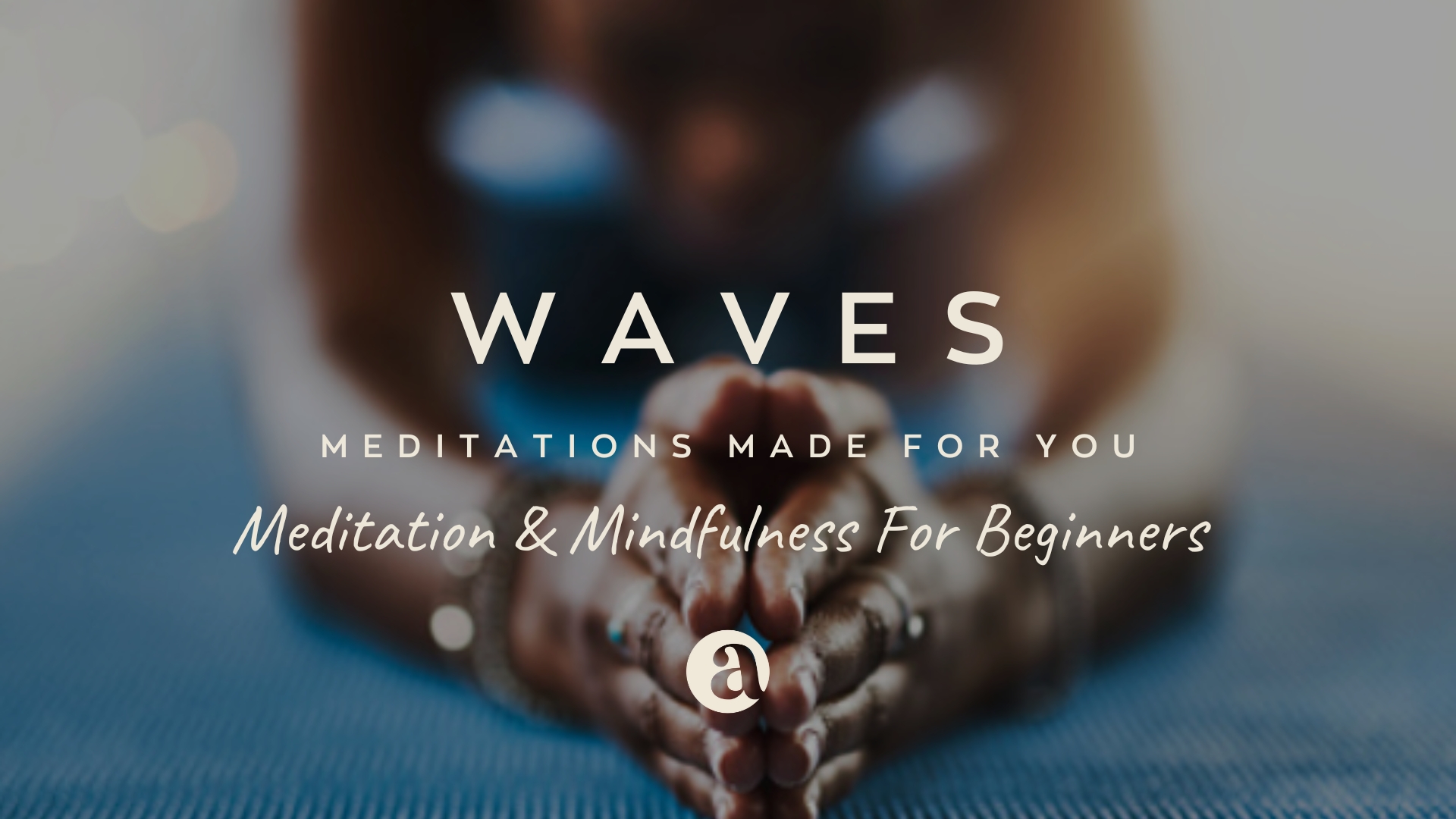 Meditation and Mindfulness for Beginners by Curtis Smith