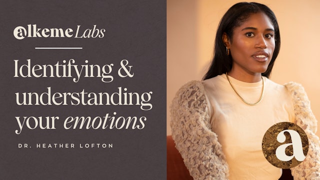 Identifying And Understanding Your Emotions with Dr. Heather Lofton, LMFT