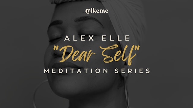Dear Self: A Guided Meditation Series
