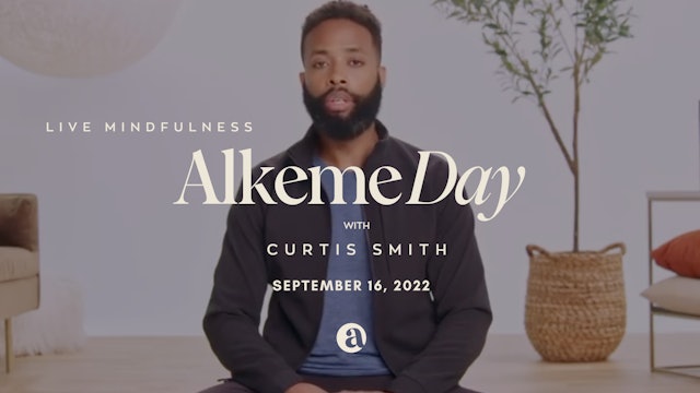 Alkeme Day Morning Meditation With Curtis Smith - September