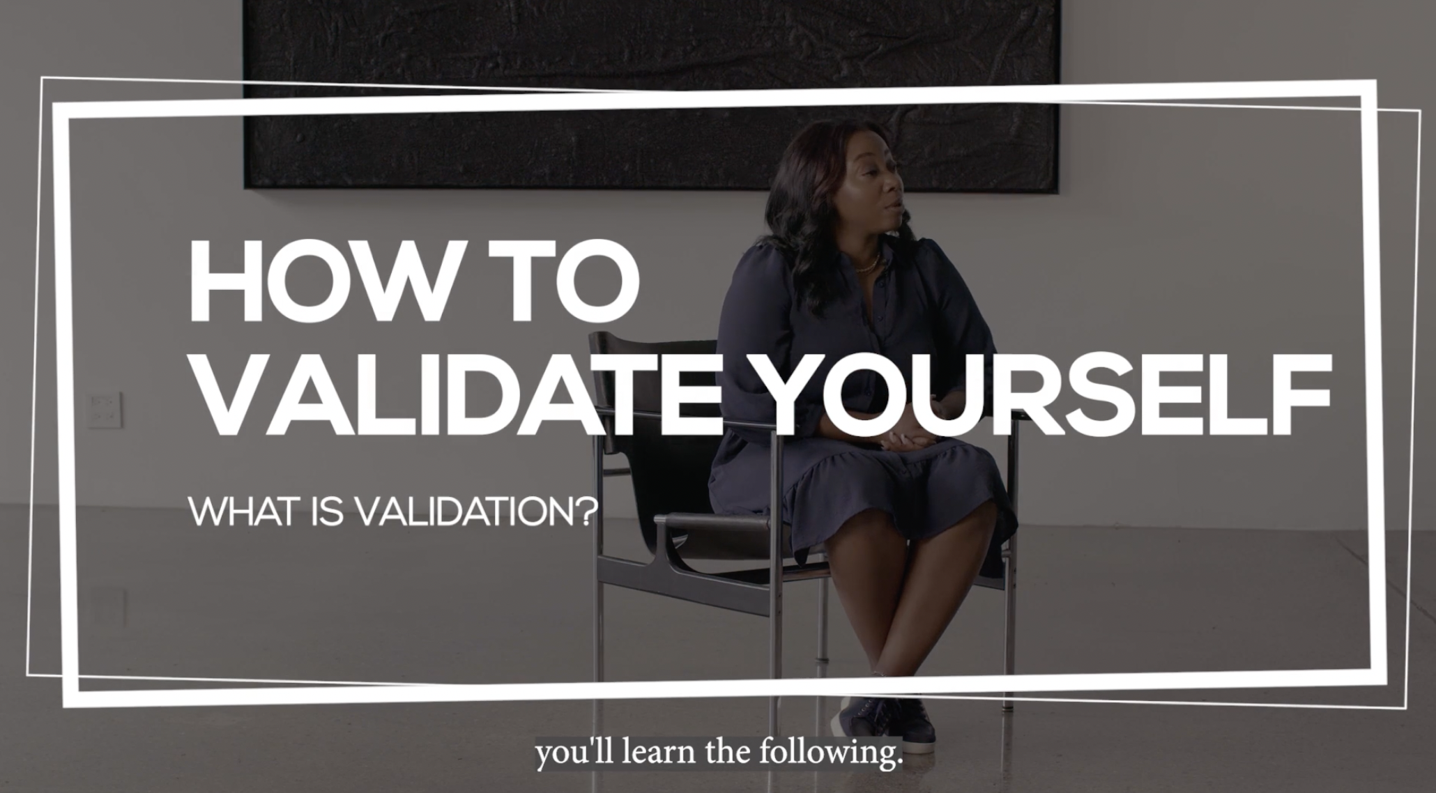 Session 1: Introduction - What Is Validation? by Michaiah Dominguez, MHC