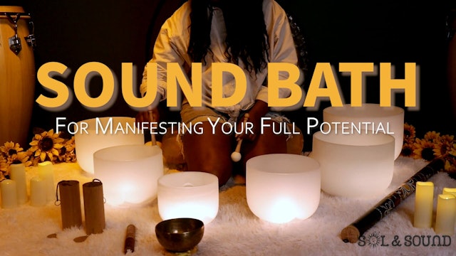 A Sound Bath to Manifest Your Full Potential by Jennifer Blooms