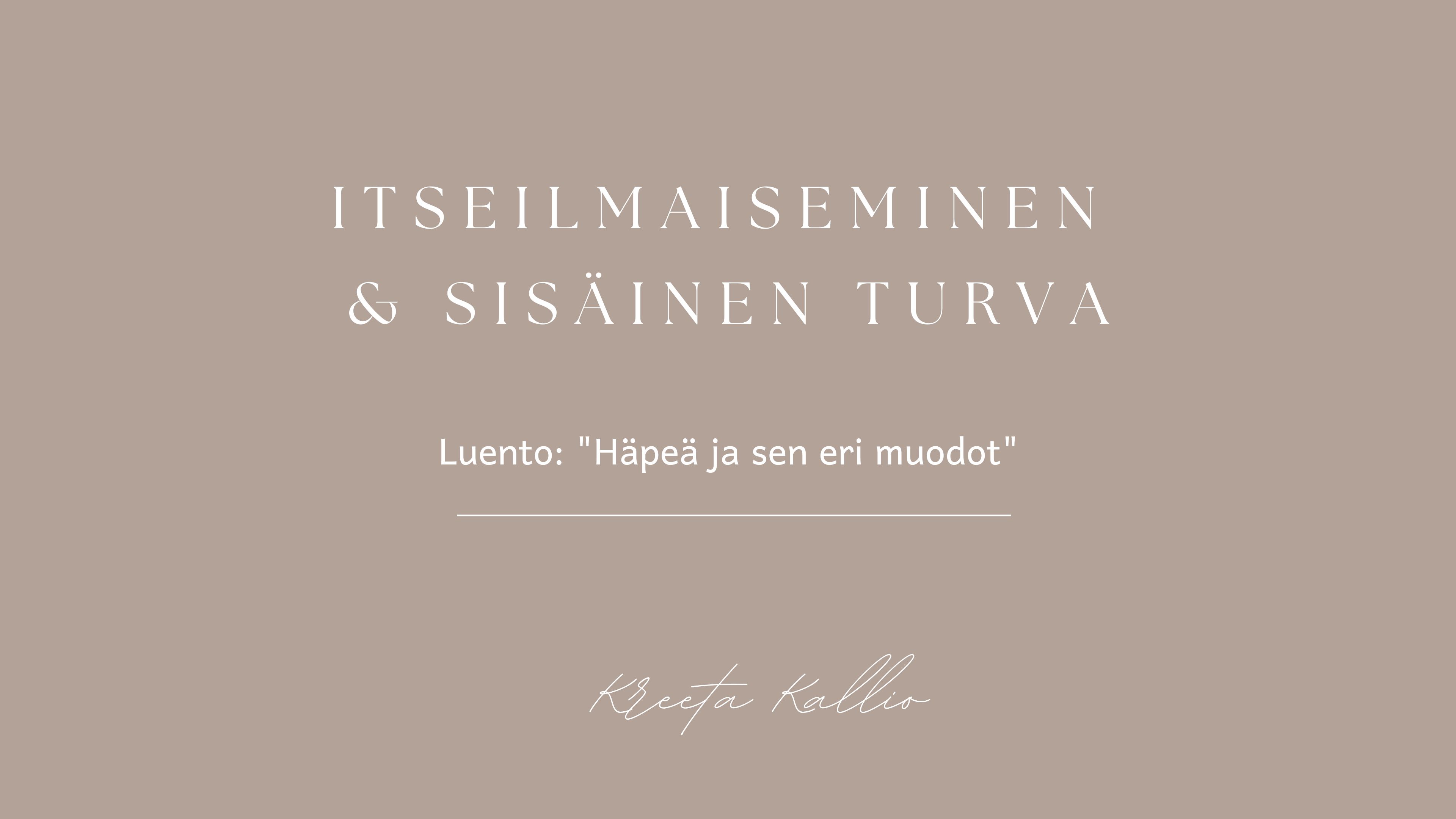 Viikko 4 - Luento "Häpeä ja sen eri muodot"
