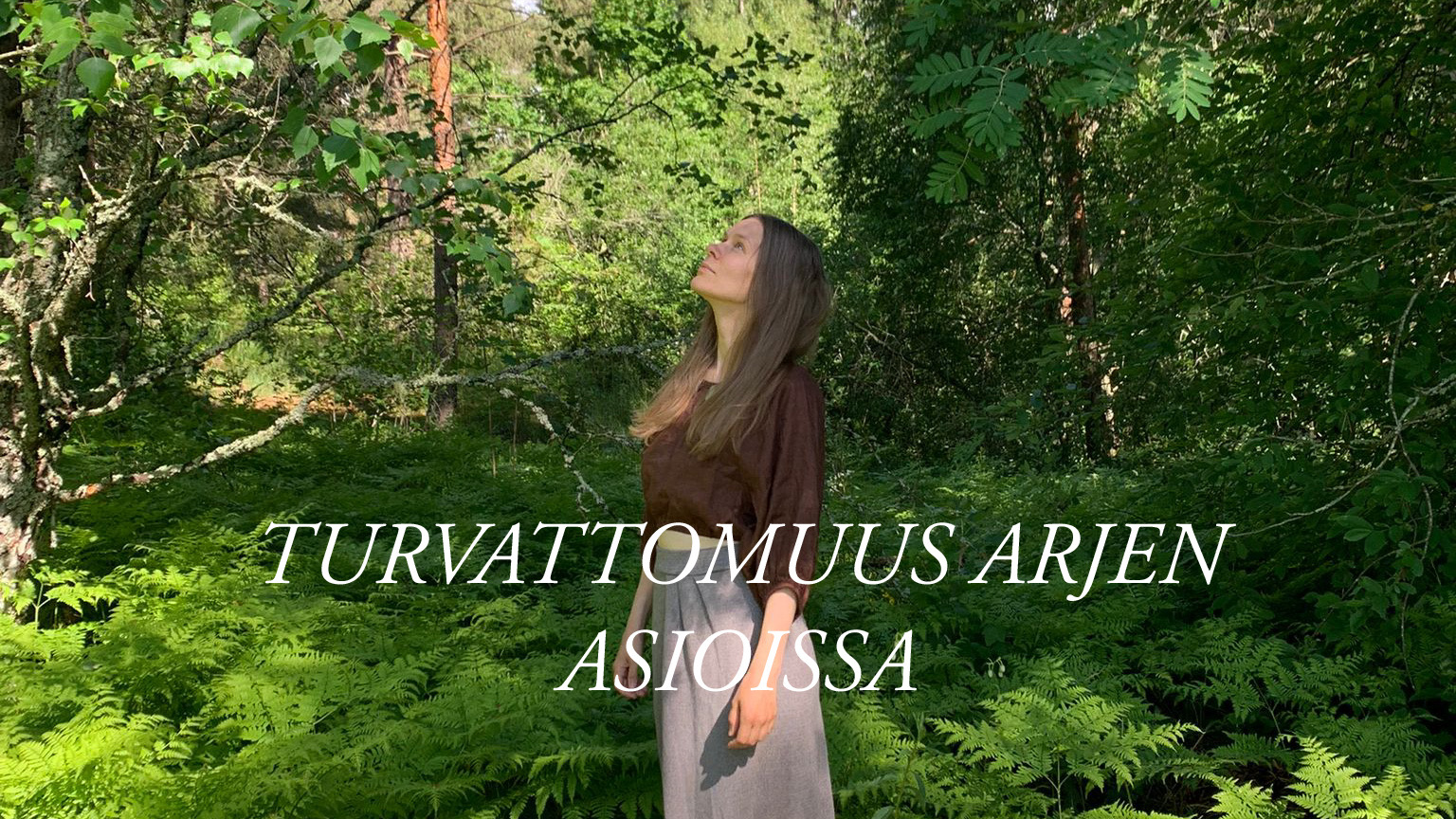 Turvattomuus arjen asioissa
