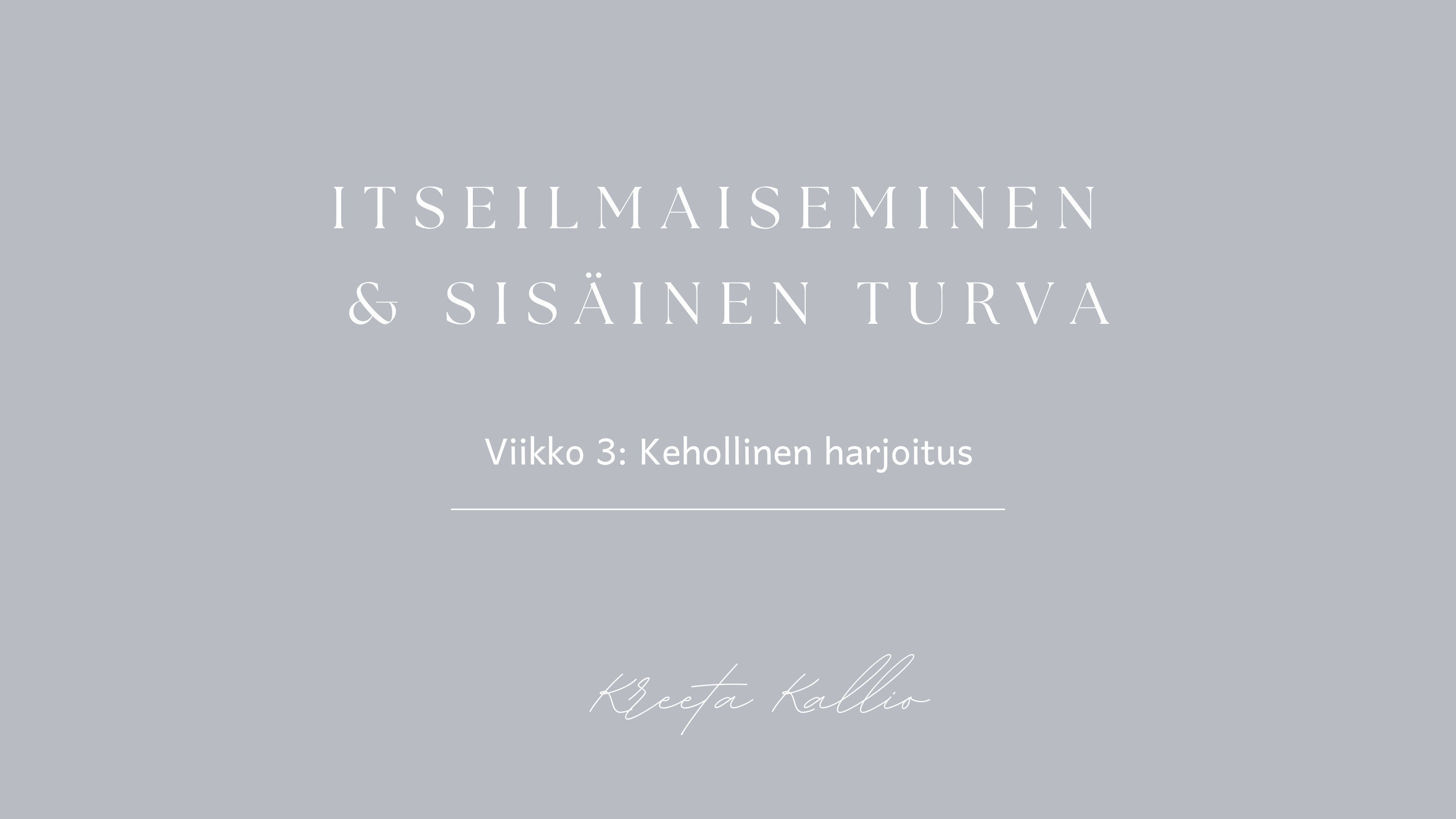 Viikko 3 - Kehollinen harjoitus