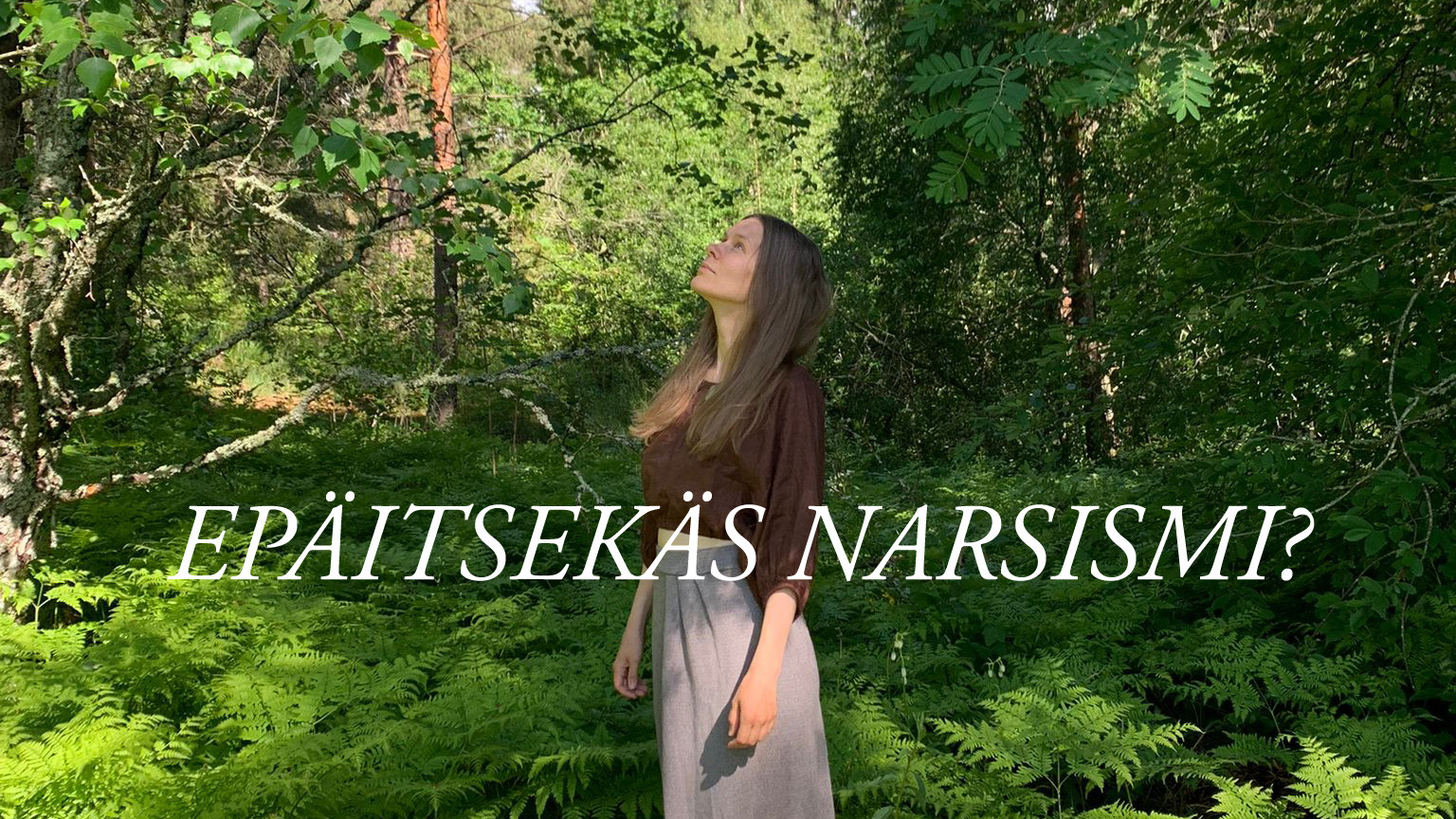 Epäitsekäs narsismi?