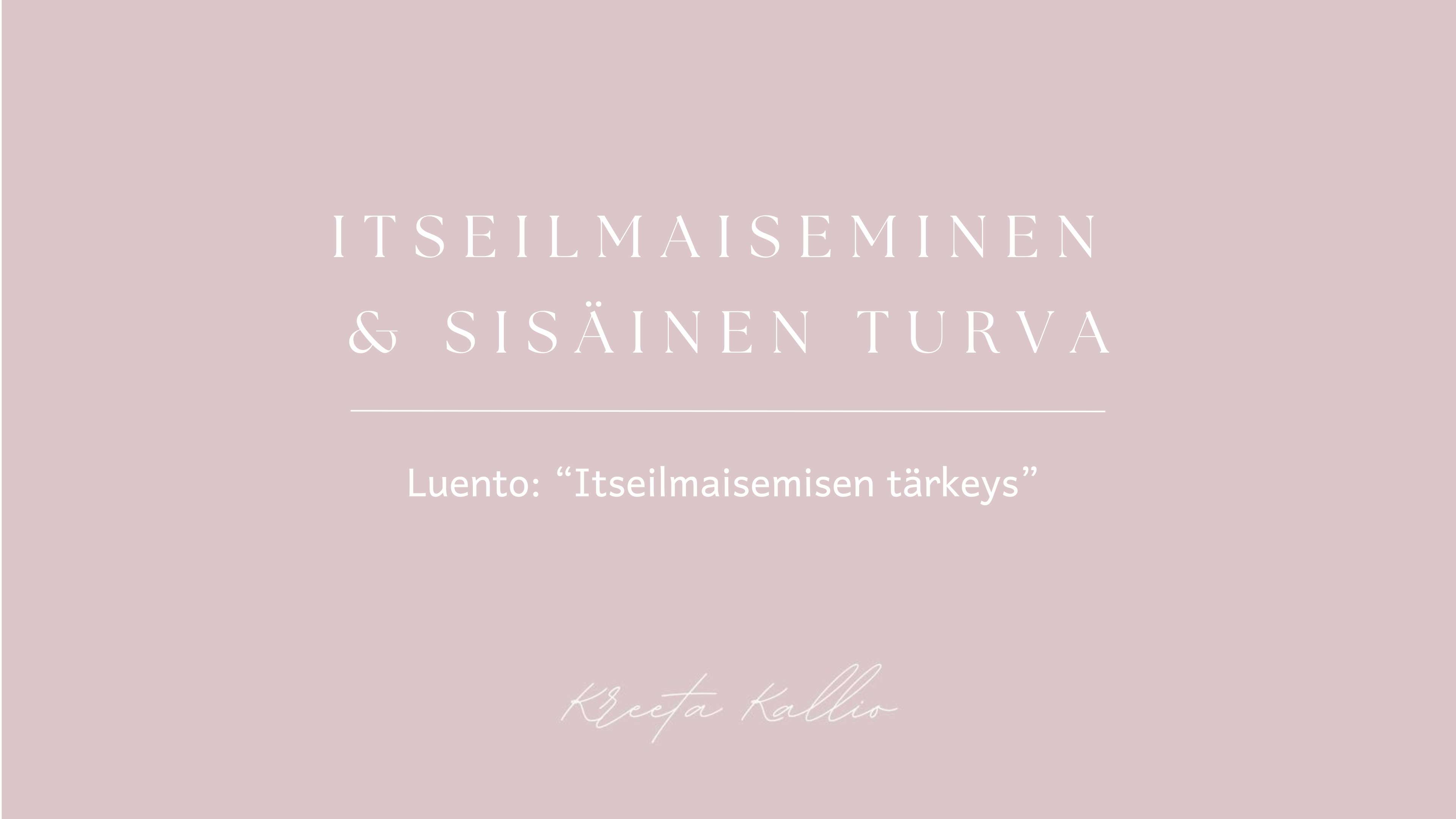 Viikko 2 - Luento 1: "itseilmaisemisen tärkeys"